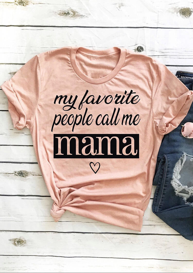 T-shirts Tees My Favorite People Call Me Mama T-Shirt Tee in Pink. Size: L,M