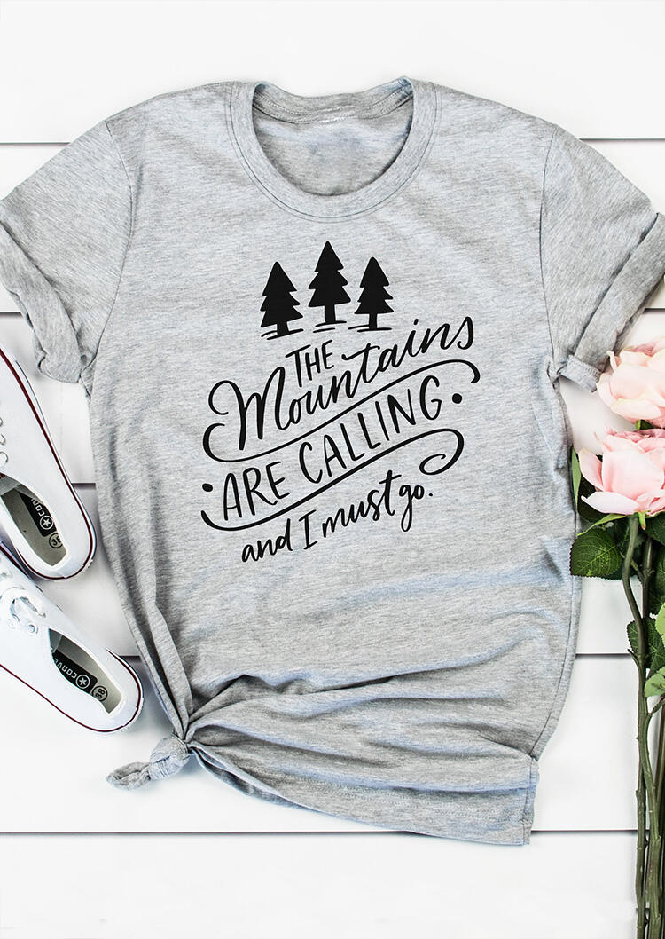 

The Mountains Are Calling And I Must Go T-Shirt Tee - Gray, 462658