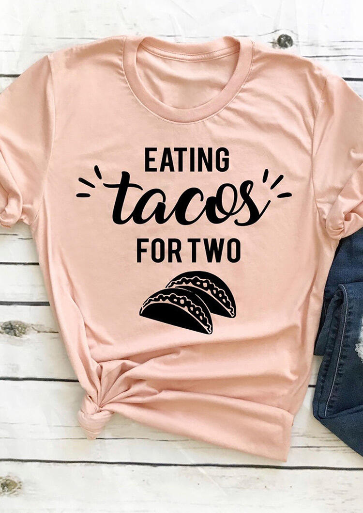 

Eating Tacos For Two T-Shirt Tee - Pink, 462964