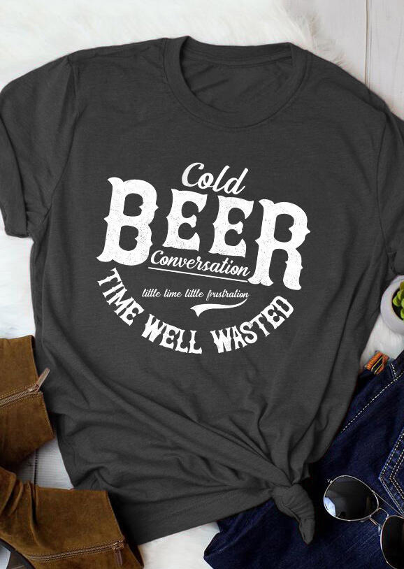 

Cold Beer Conversation O-Neck T-Shirt Tee - Dark Grey, 463368