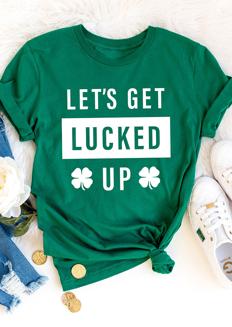 

St. Patrick' Day Let' Get Lucked Up T-Shirt Tee - Green, 463474