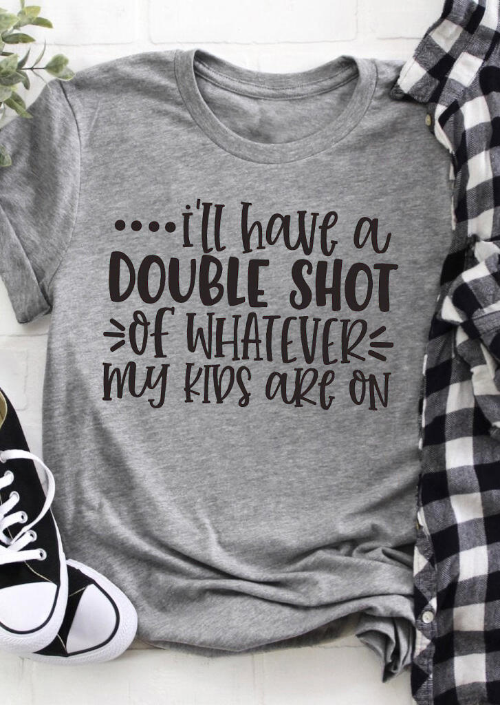 

Tees T-shirts I'll Have A Double Shot T-Shirt Tee - Gray. Size