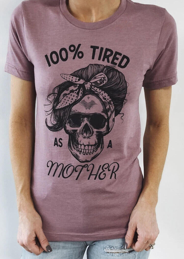 

Tees T-shirts 100% Tired As A Mother T-Shirt Tee - LightPurple. Size: S,M