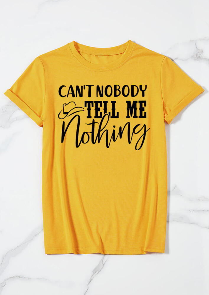 Tees T-shirts Can′t Nobody Tell Me Nothing T-Shirt Tee in Yellow. Size: XL
