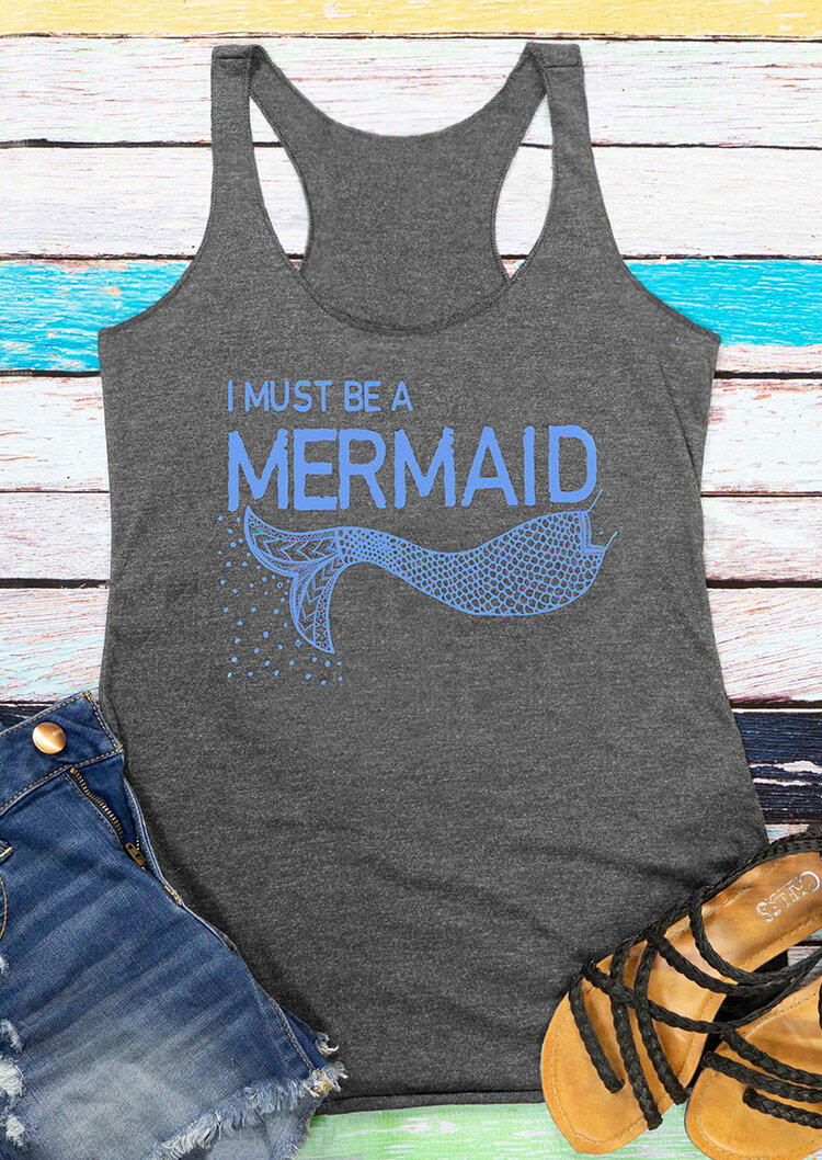 

I Must Be A Mermaid Tank - Gray, 463388