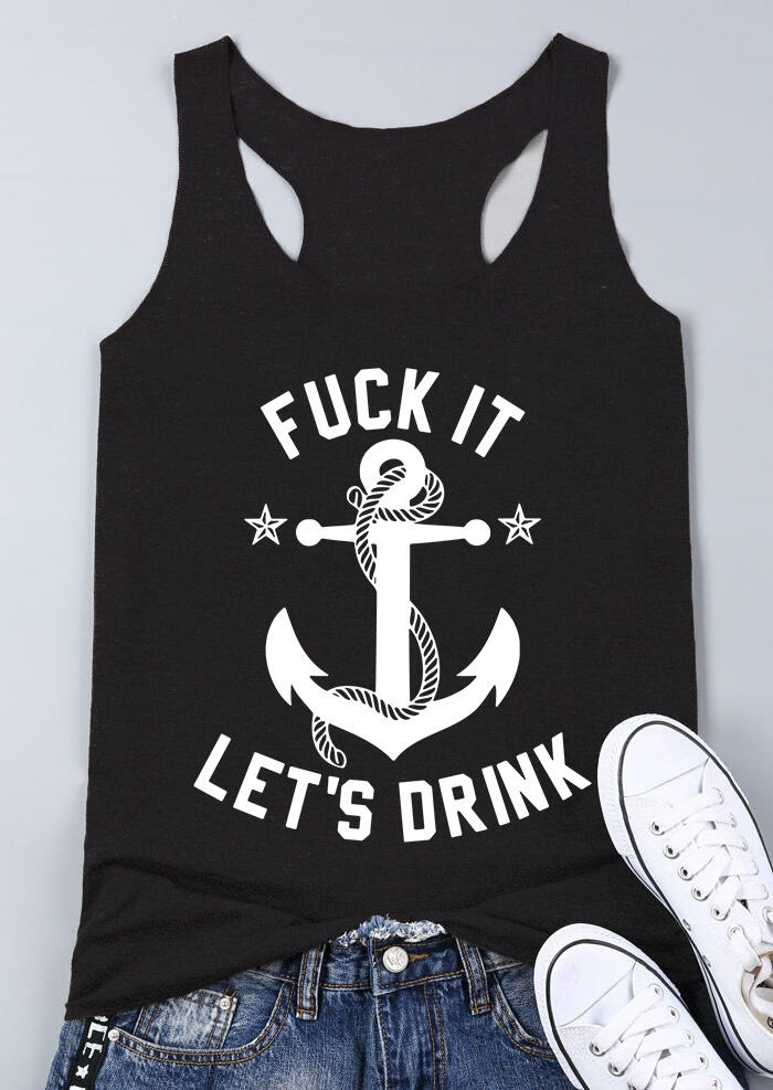 

Tank Tops Fuck It Let's Drink Anchor Star Tank in Black. Size