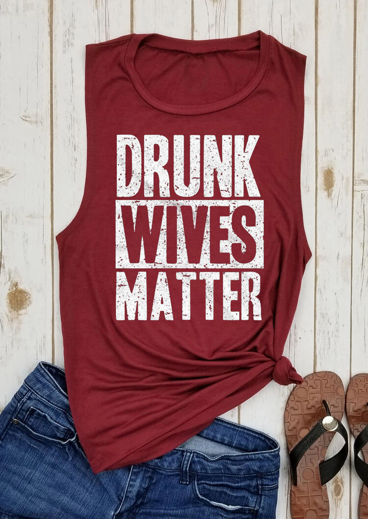 

Tank Tops Drunk Wives Matter O-Neck Tank in Burgundy. Size: ,M