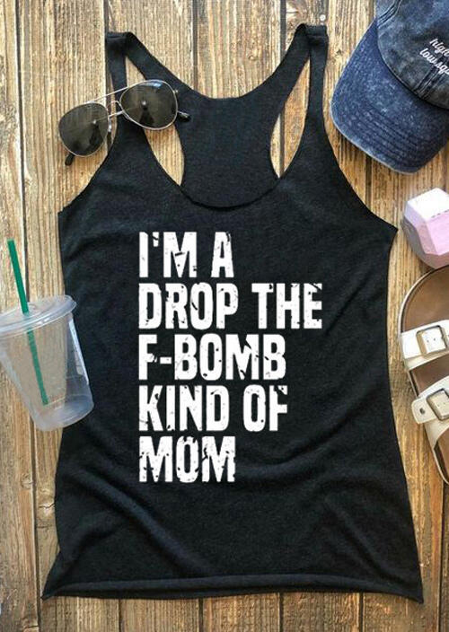 

I' A Drop The F-Bomb Kind Of Mom Tank - Black, 465893