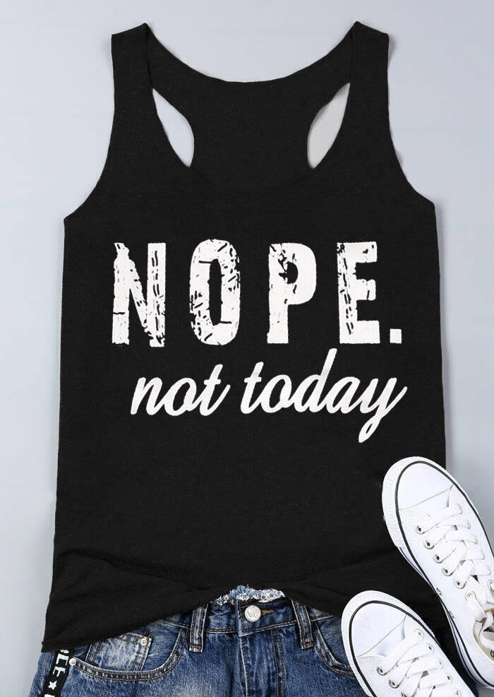 Tank Tops Nope Not Today Racerback Tank Top in Black. Size: L,M,S,XL