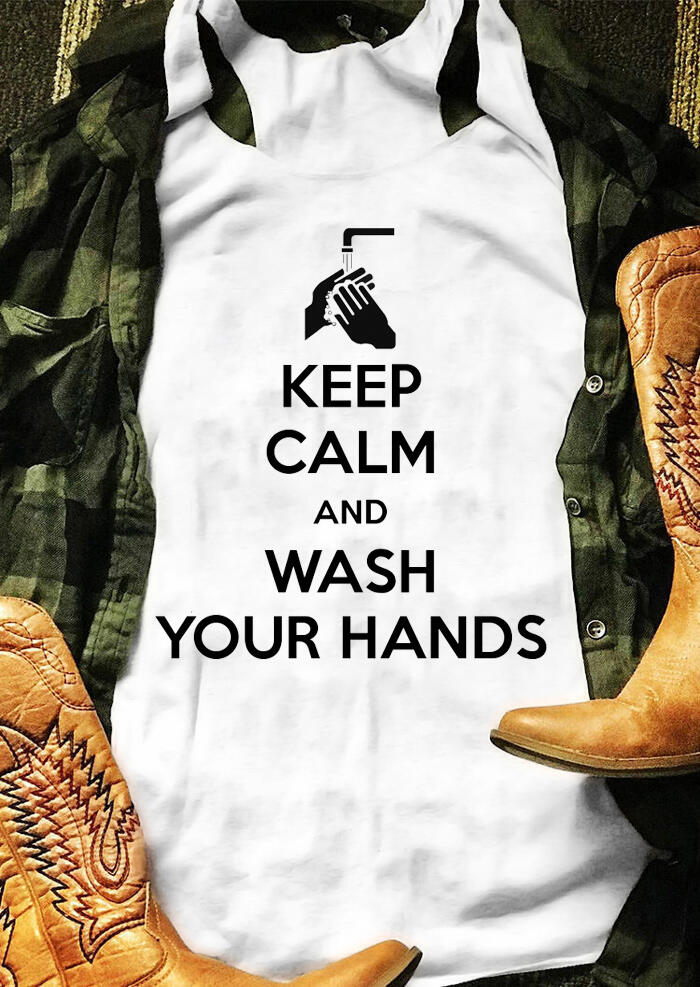 

Tank Tops Keep Calm And Wash Your Hands Tank - White. Size