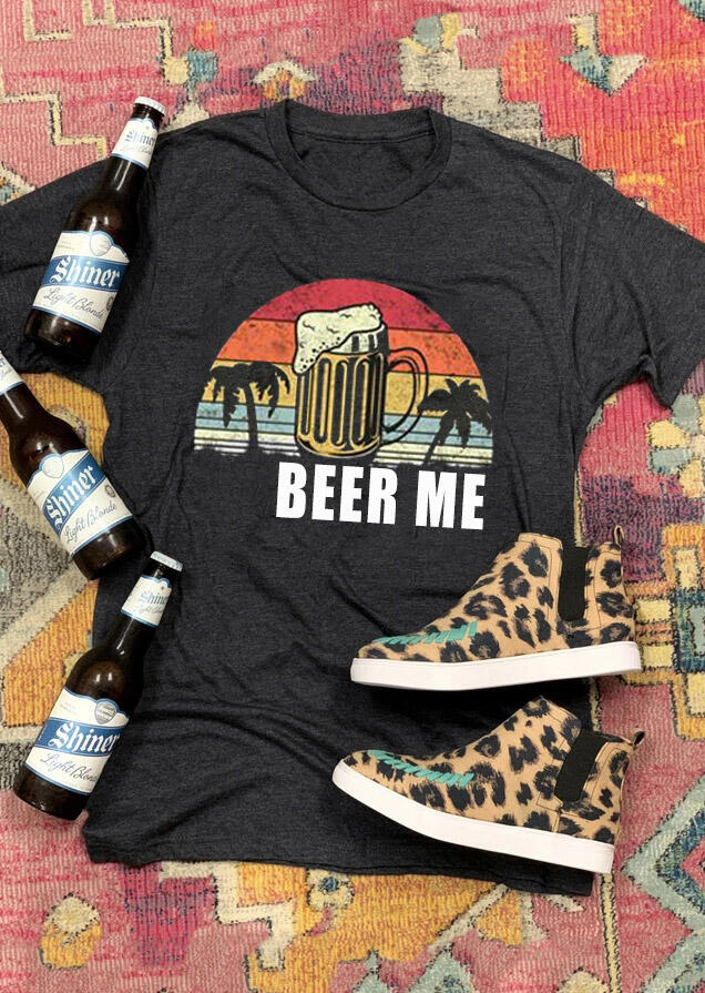

Presale - Beer Me O-Neck T-Shirt Tee - Dark Grey, 468836