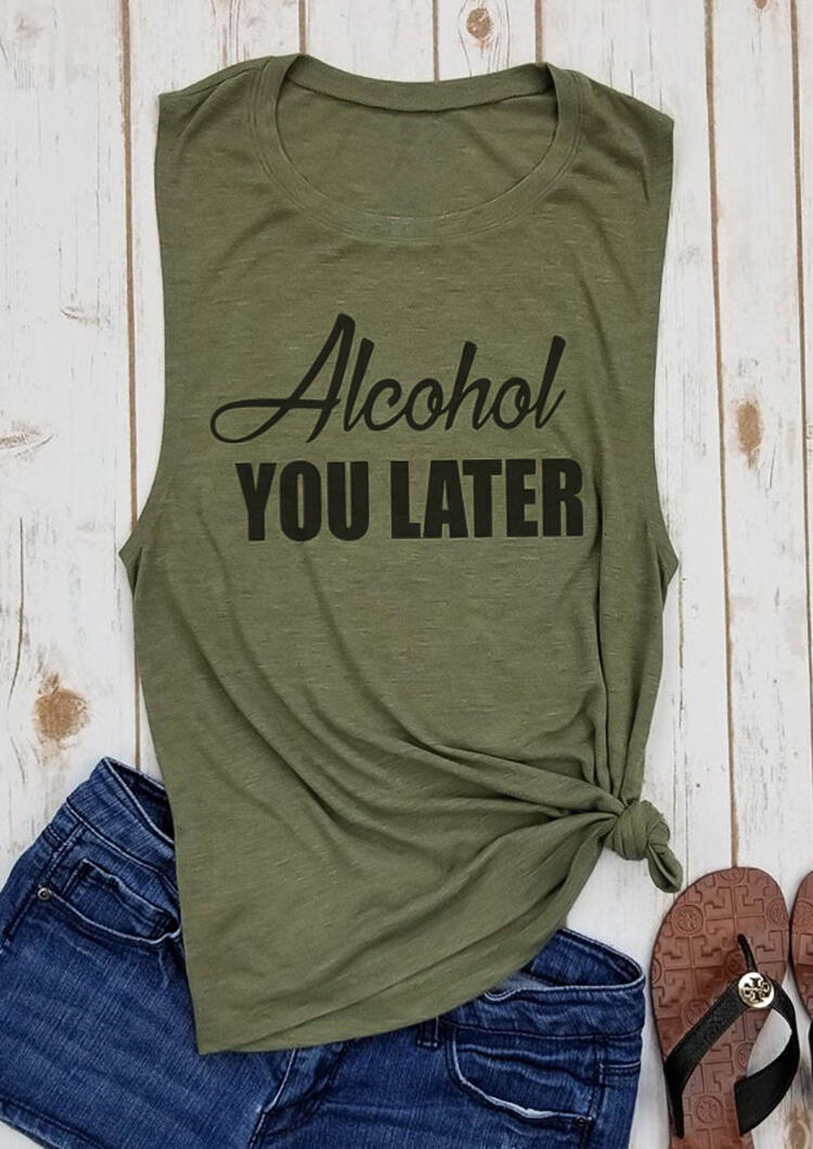 

Tank Tops You Later Tank - Army Green. Size