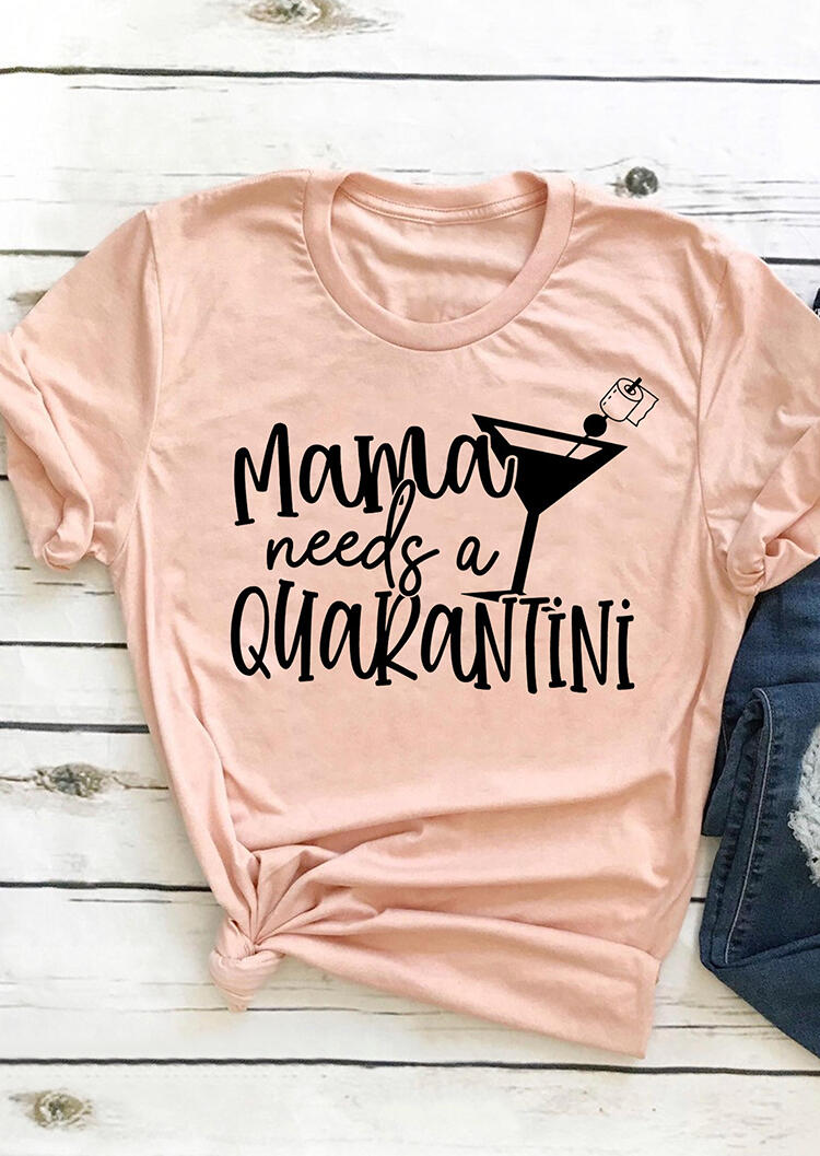 

Tees T-shirts Mama Needs A Quarantini T-Shirt Tee in Pink. Size