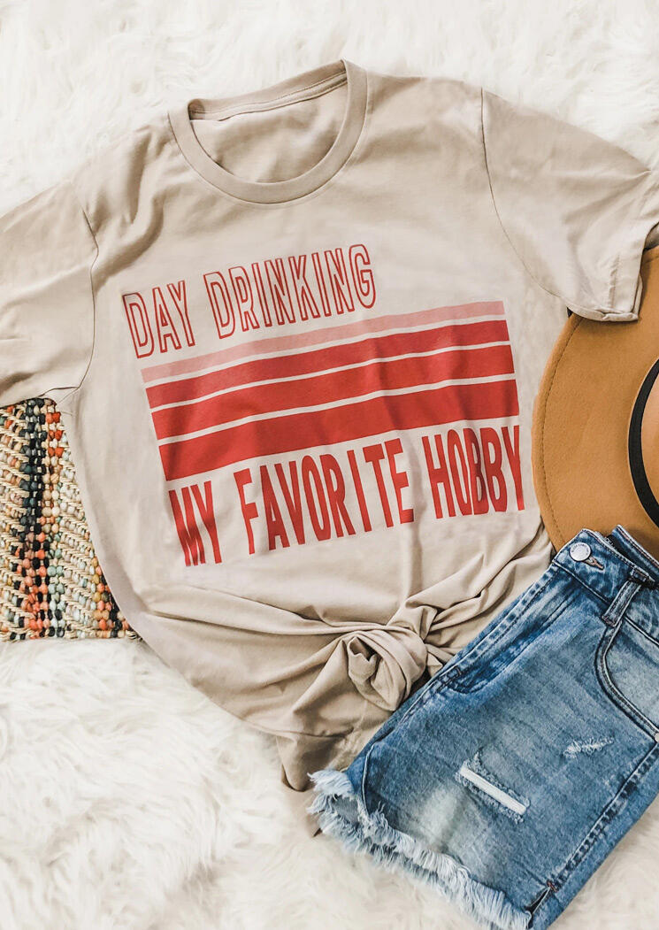 

Day Drinking My Favorite Hobby T-Shirt Tee - Khaki, 472710