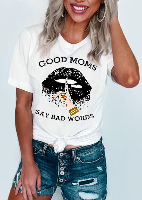 

Tees T-shirts Good Moms Say Bad Words Lips T-Shirt Tee in White. Size
