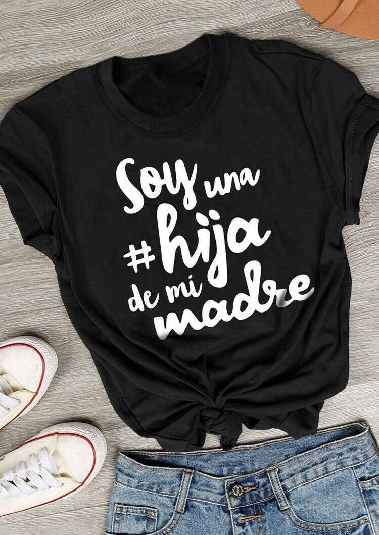 

Presale - Soy Una Hija De Mi Madre T-Shirt Tee - Black, 477116