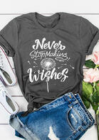 Never Stop Making Wishes Dandelion Floral T-Shirt
