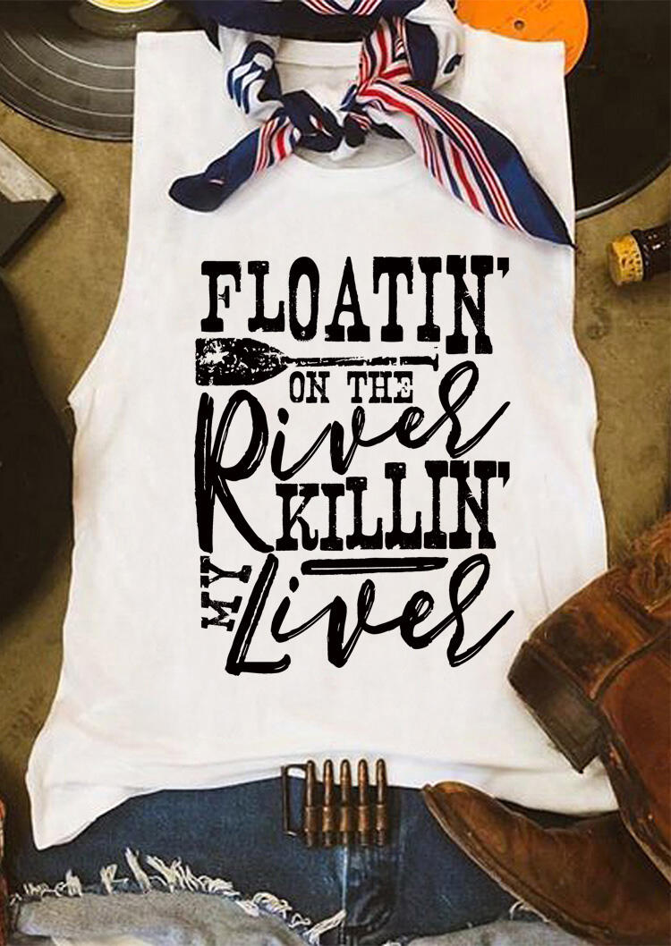 

Floatin'On The River Killin' My Liver Tank - White, 477103