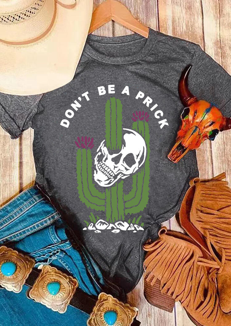 

Don't Be A Prick Cactus Steer Skull T-Shirt Tee - Dark Grey, 478385