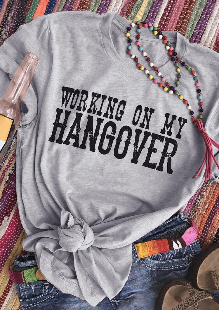 

Working On My Hangover T-Shirt Tee - Gray, 478469