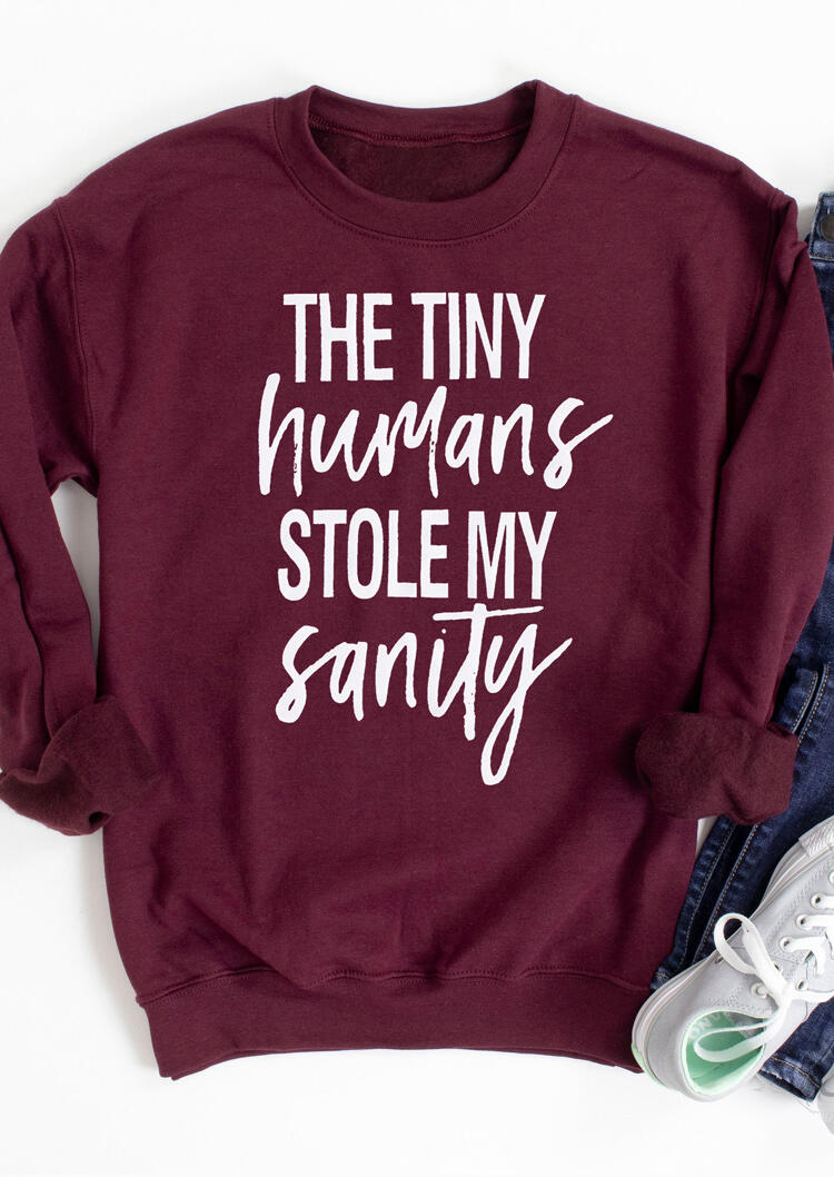 

Sweatshirts The Tiny Humans Stole My Sanity Sweatshirt in Burgundy. Size