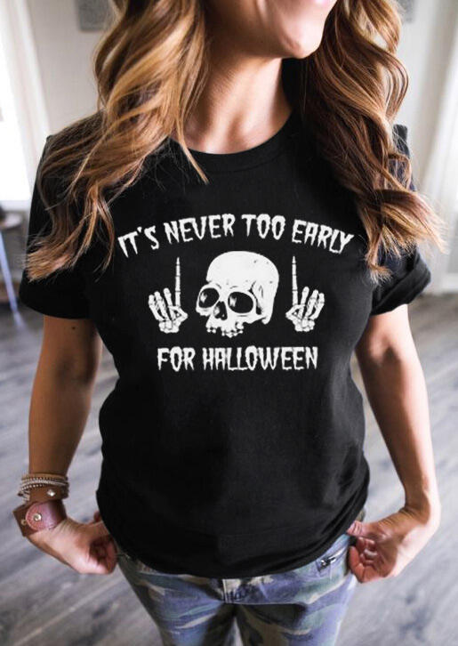 

Funny Skull It' Never Too Early For Halloween T-Shirt Tee - Black, 481731