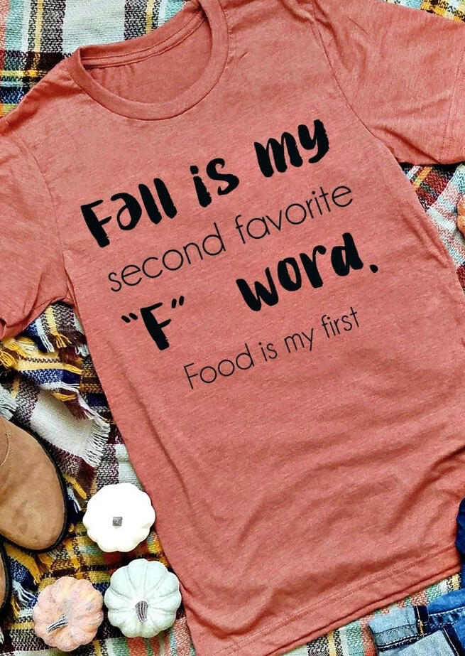 

Fall Is My Second Favorite F Word T-Shirt Tee - Watermelon Red, 483067