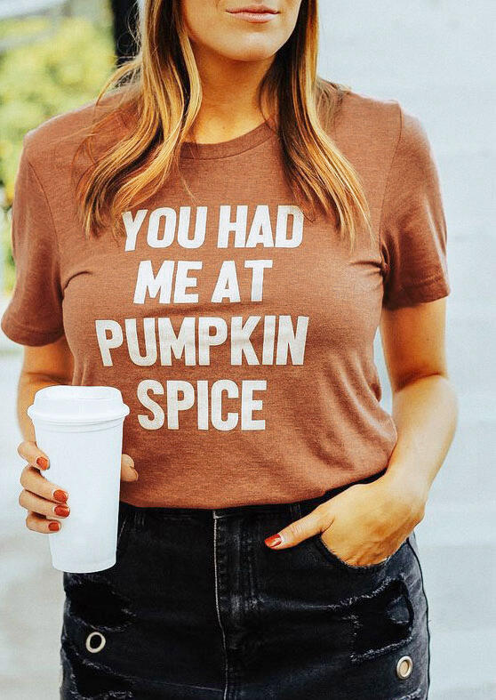 

You Had Me At Pumpkin Spice Fall T-Shirt Tee -Brown, 483236