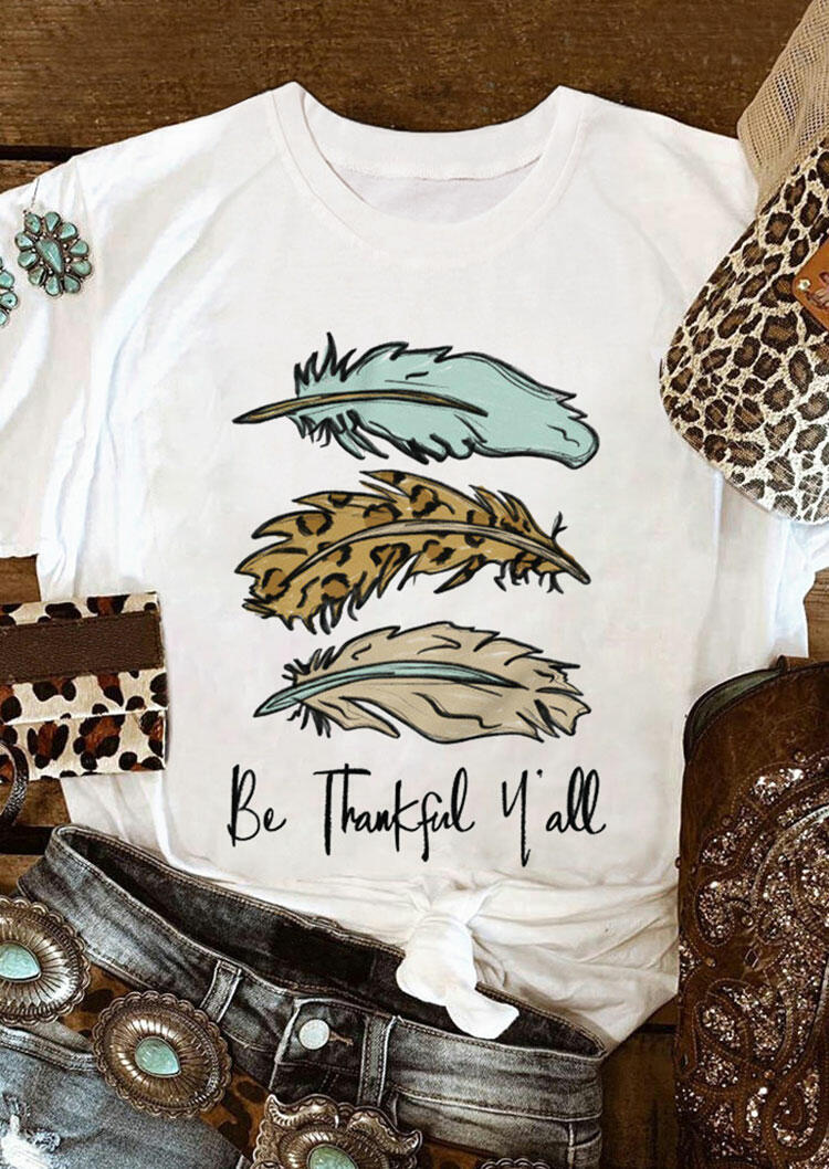 

Tees T-shirts Leopard Be Thankful Y'all Feather T-Shirt Tee in White. Size