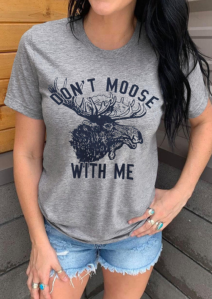 

Tees T-shirts Don't Moose With Me T-Shirt Tee in Gray. Size