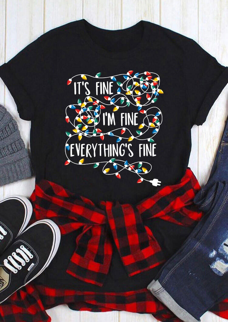 

Colorful Lights It's Fine I' Fine Everything's Fine T-Shirt Tee - Black, 489522