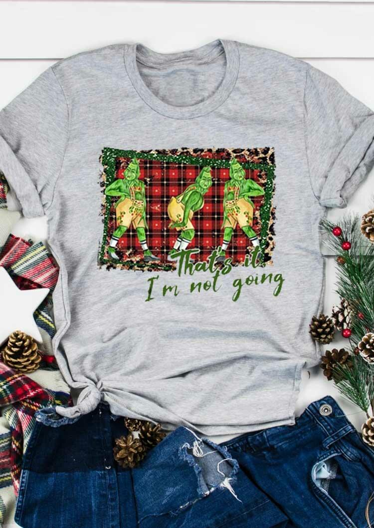 

T-shirts Tees Grinch That' It I'm Not Going T-Shirt Tee in Gray. Size