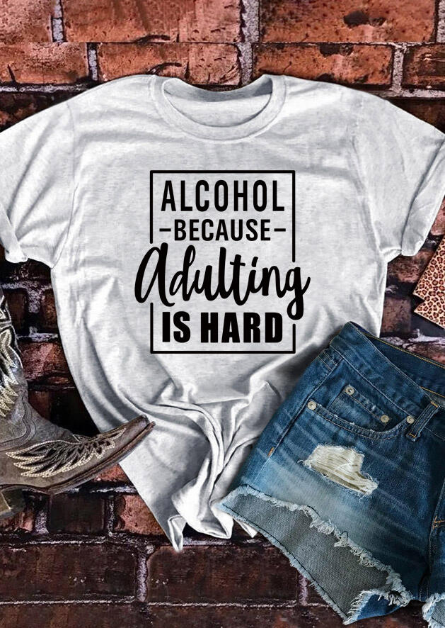 

T-shirts Tees Because Adulting Is Hard T-Shirt Tee in Light Grey. Size