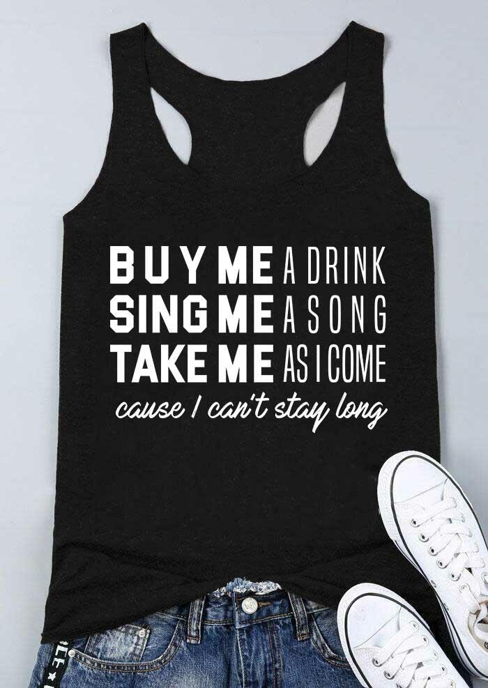

Tank Tops Buy Me A Drink Sing Me A Song Racerback Tank Top in Black. Size: ,M,L