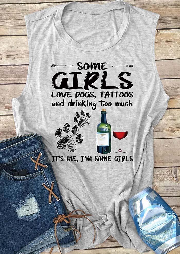 

Tank Tops Some Girls Love Dogs Tattoos And Drinking Too Much Paw Tank Top in Light Grey. Size: ,L