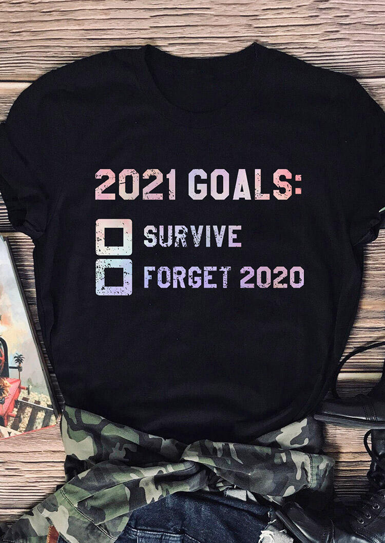 T-shirts Tees 2021 Goals New Year Slogan O-Neck T-Shirt Tee in Black. Size: S,M,L,XL