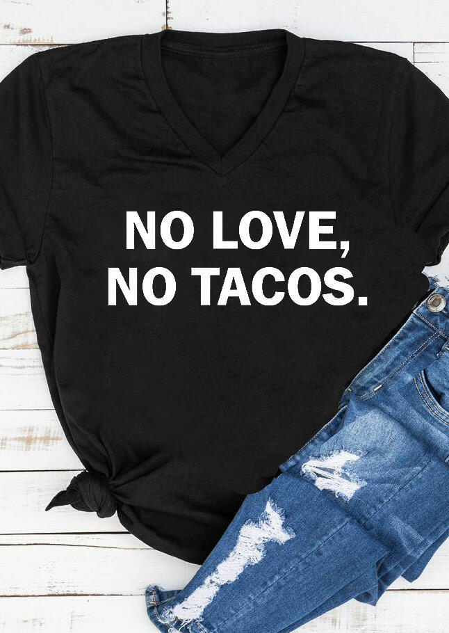 T-shirts Tees No Love No Tacos V-Neck T-Shirt Tee in Black. Size: L,M,S