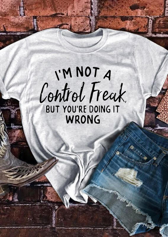 T-shirts Tees I'm Not A Control Freak O-Neck T-Shirt Tee in Light Grey. Size: M