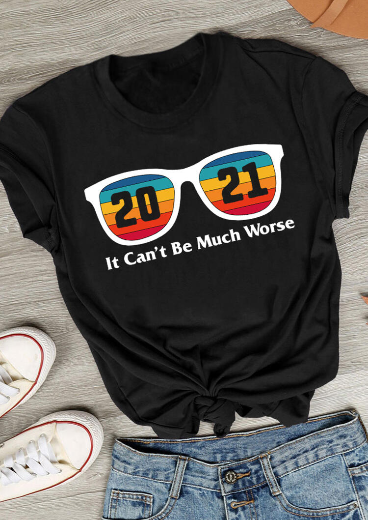 

T-shirts Tees 2021 It Can't Be Much Worse Colorful Glasses T-Shirt Tee in Black. Size: ,M,L