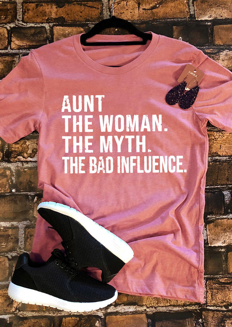 T-shirts Tees Aunt The Woman The Myth The Bad Influence T-Shirt Tee in Pink. Size: S