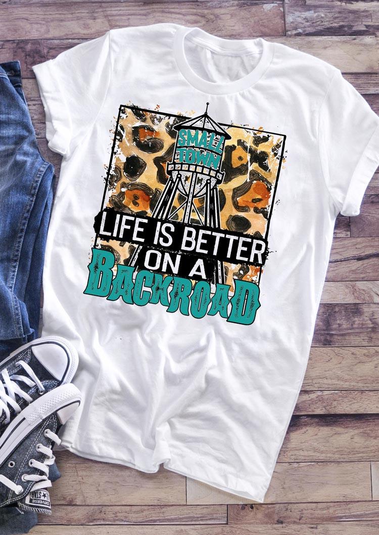 

T-shirts Tees Life Is Better On A Backroad T-Shirt Tee in White. Size