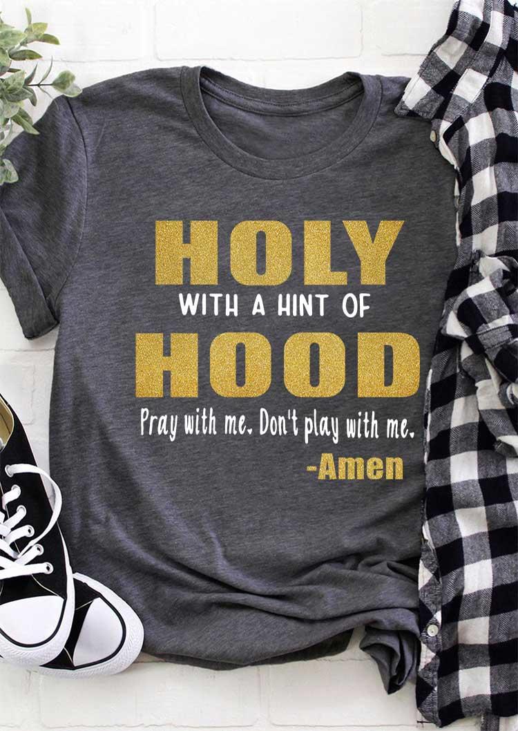 

T-shirts Tees Holy With A Hint Of Hood T-Shirt Tee in Dark Grey. Size