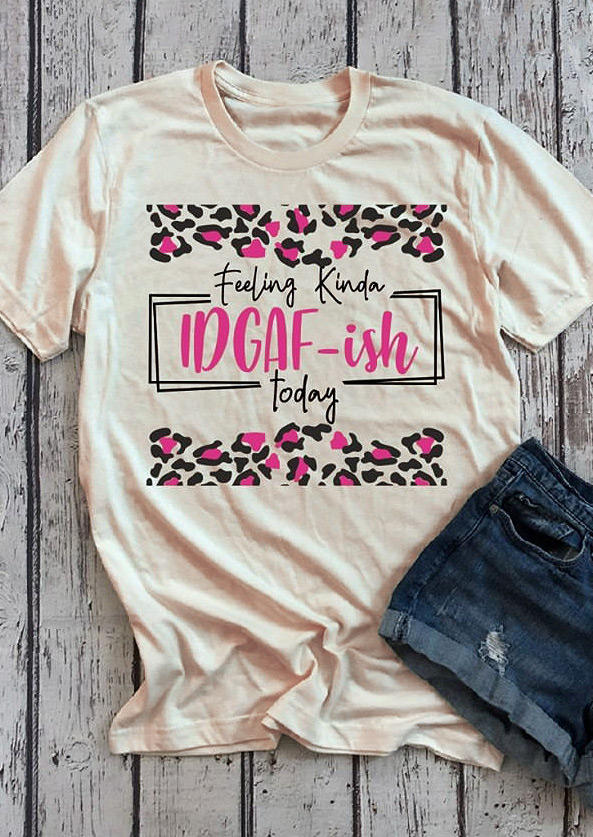 

T-shirts Tees Leopard Feeling Kinda IDGAF-ish Today T-Shirt Tee in Apricot. Size