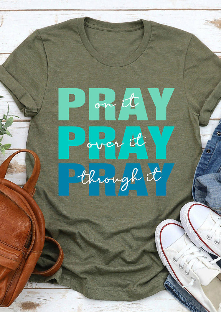 

T-shirts Tees Pray On It Pray Over It Pray Through It T-Shirt Tee in Army Green. Size