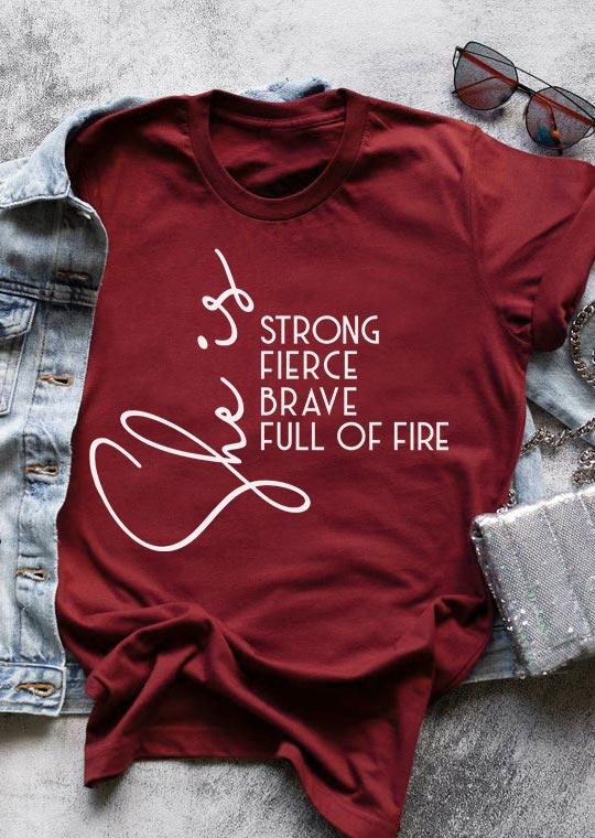 

T-shirts Tees She Is Strong Fierce Brave Full Of Fire T-Shirt Tee in Burgundy. Size