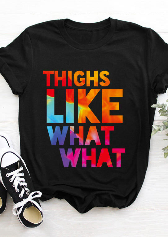 

T-shirts Tees Thighs Like What What O-Neck T-Shirt Tee in Black. Size: ,M,L,XL