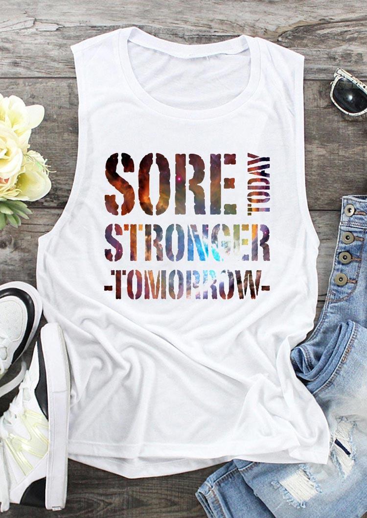 

Tank Tops Sore Today Stronger Tomorrow Tank Top in White. Size