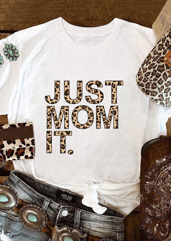 

T-shirts Tees Leopard Just Mom It T-Shirt Tee in White. Size: ,M,L