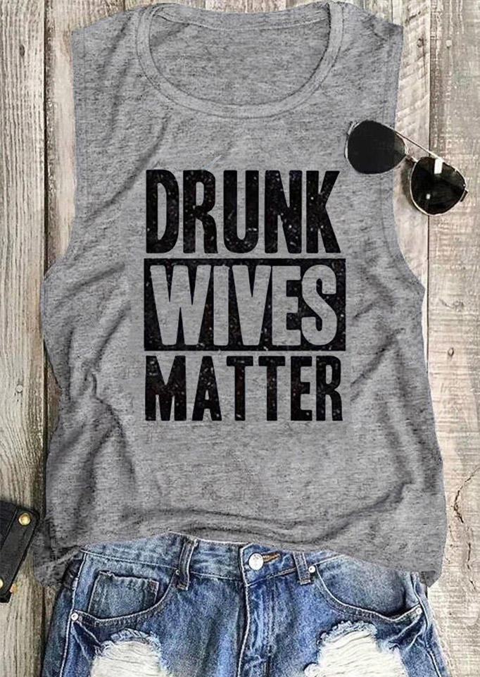 

Tank Tops Drunk Wives Matter O-Neck Tank Top in Light Grey. Size: ,XL