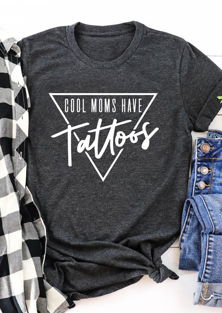 

T-shirts Tees Cool Moms Have Tattoos O-Neck T-Shirt Tee in Dark Grey. Size